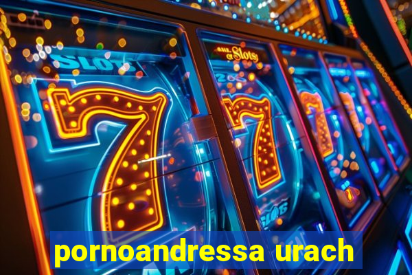 pornoandressa urach